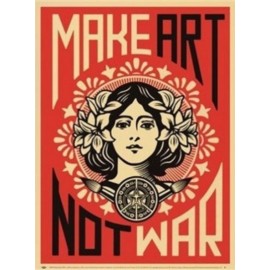 Affiche Poster Plastifié SHEPARD FAIREY MAKE ART NOT WAR