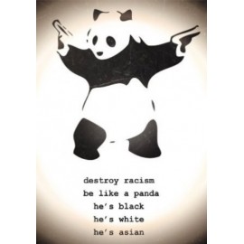 Affiche Poster Plastifié PANDA DESTROY RACISM